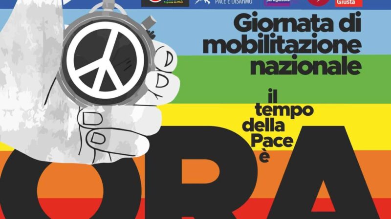 Il tempo della pace è ora! Giornata di mobilitazione nazionale in sette piazze